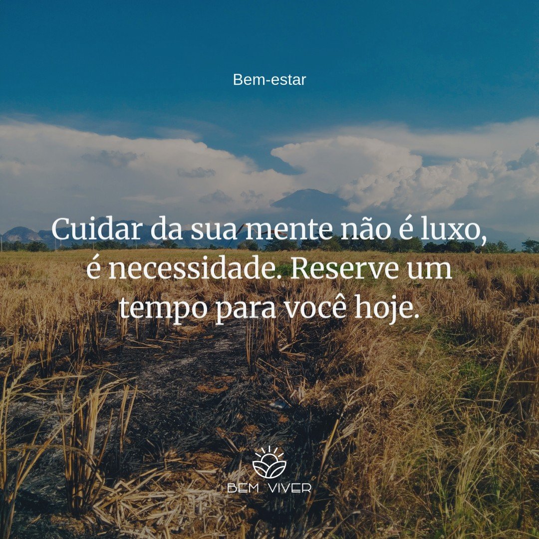 Sua saúde mental merece prioridade
